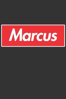 Marcus: Marcus Planner Calendar Notebook Journal, Personal Named Firstname Or Surname For Someone Called Marcus For Christmas Or Birthdays This Makes ... Personolised Custom Name Gift For Marcus