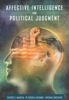 Paperback Affective Intelligence and Political Judgment Book