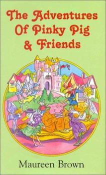 Hardcover The Adventures of Pinky Pig & Friends Book