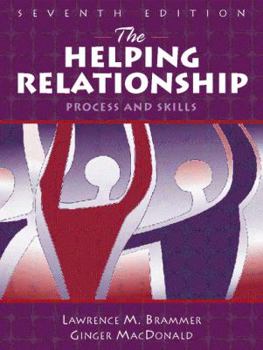 Paperback The Helping Relationship: Process and Skills Book