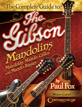 Paperback The Complete Guide to the Gibson Mandolins Book