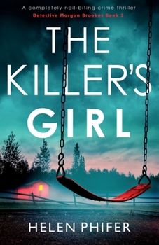 Paperback The Killer's Girl: A completely nail-biting crime thriller Book