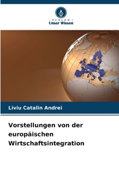 Paperback Vorstellungen von der europäischen Wirtschaftsintegration [German] Book