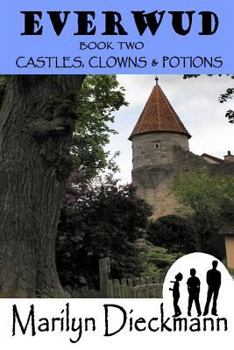 Paperback Everwud Book Two: Castles, Clowns & Potions Book