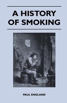 Paperback A History of Smoking Book