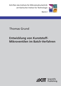 Paperback Entwicklung von Kunststoff-Mikroventilen im Batch-Verfahren [German] Book