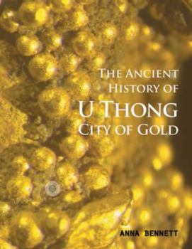 Paperback U Thong City of Gold: The Ancient History Book