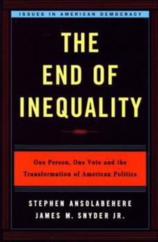 Paperback The End of Inequality: One Person, One Vote and the Transformation of American Politics Book