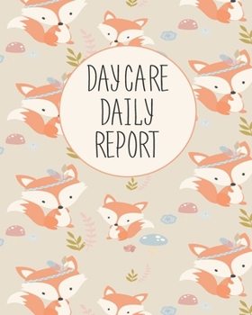 Paperback Daycare Daily Report: Journal To Monitor Naps, Diapers/potty, Food, Activities And Behavior Book