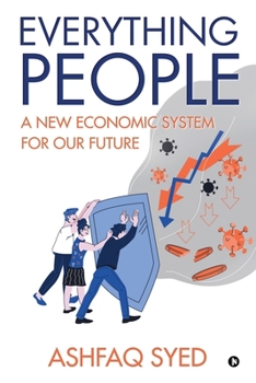 Paperback Everything People: A New Economic System for our Future Book