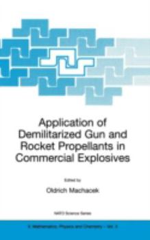 Hardcover Application of Demilitarized Gun and Rocket Propellants in Commercial Explosives Book