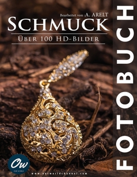 Schmuck: Fotobuch (Fotobuch - Über 100 HD-Bilder) (German Edition)