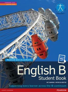 IB ENGLISH B SB + ETEXT (Pearson International Baccalaureate Diploma: International Editions)
