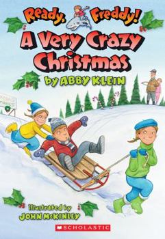 A Very Crazy Christmas - Book #23 of the Ready, Freddy!