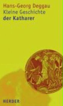 Perfect Paperback Kleine Geschichte der Katharer [German] Book