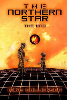 The Northern Star: The End - Book #3 of the Northern Star