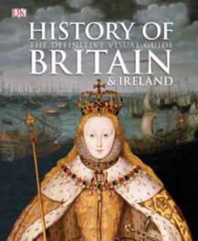 Hardcover History of Britain & Ireland: The Definitive Visual Guide Book