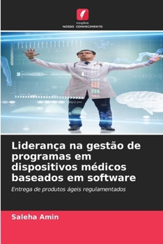 Liderança na gestão de programas em dispositivos médicos baseados em software