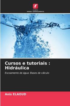Paperback Cursos e tutoriais: Hidráulica [Portuguese] Book