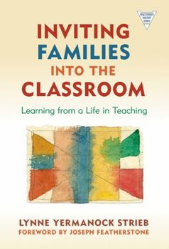 Paperback Inviting Families Into the Classroom: Learning from a Life in Teaching Book