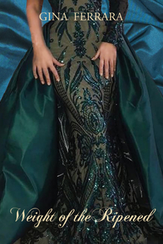 Paperback The Weight of the Ripened Book