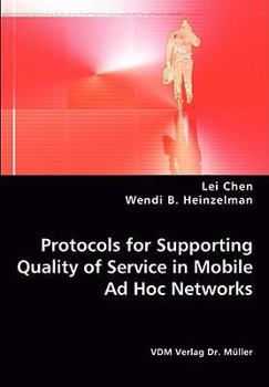 Paperback Protocols for Supporting Quality of Service in Mobile Ad Hoc Networks Book