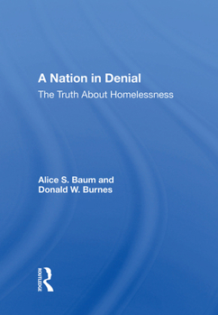 Hardcover A Nation In Denial: The Truth About Homelessness Book