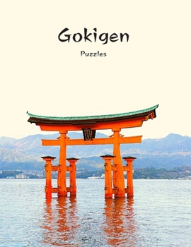 Paperback Gokigen Puzzles: 300 Japanese Logic Puzzles With Solutions - Book to Challenge Your Brain - for Gokigen Lovers (8,5 x 11 in - 150 Pages) Book