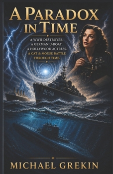 A Paradox in Time: Ships That Pass In the Night (The Fractured Time Series)