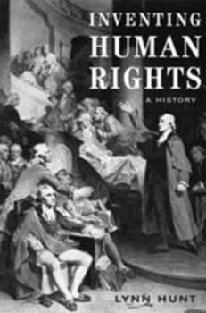 Hardcover Inventing Human Rights: A History Book