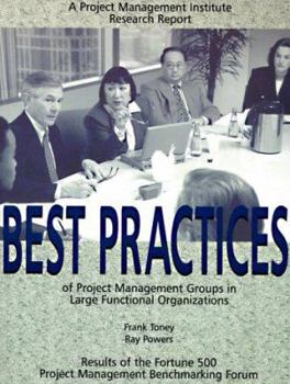 Paperback Best Practices of Project Management Groups in Large Functional Organizations Book