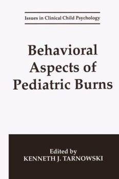 Paperback Behavioral Aspects of Pediatric Burns Book