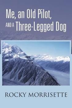 Paperback Me, an Old Pilot, and a Three-Legged Dog Book