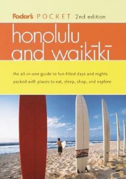 Fodor's Pocket Honolulu and Waikiki, 2nd Edition: The All-in-One Guide to Fun-Filled Days and Nights Packed with Places to Eat, Sl eep, Play, and Relax (Pocket Guides)