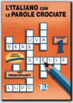 Paperback L'Italiano Con Le Parole Crociate: Vol 1 [Italian] Book