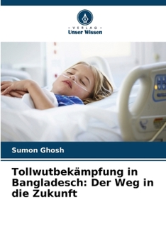 Paperback Tollwutbekämpfung in Bangladesch: Der Weg in die Zukunft [German] Book