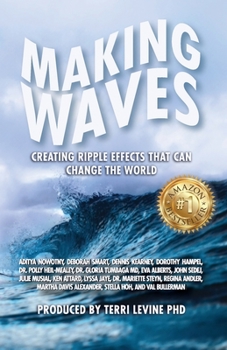 Paperback Making Waves: Creating Ripple Effects That Can Change The World Book