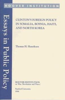 Paperback Clinton's Foreign Policy in Somalia, Bosnia, Haiti, and North Korea Book