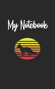 My Notebook: Fox  Retro And Vintage Style 100 Pages And Lined
