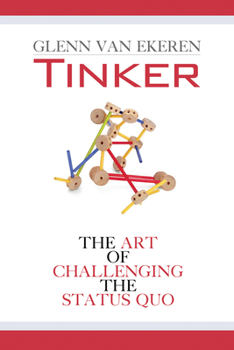 Paperback Tinker: The Art of Challenging the Status Quo Book
