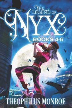 The Legend of Nyx (Books 4-6)