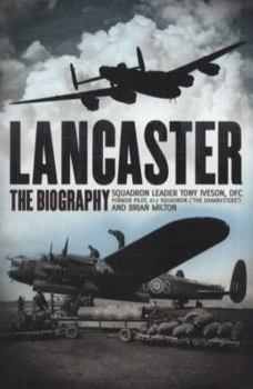 Paperback Lancaster: The Biography. Tony Iveson with Brian Milton Book