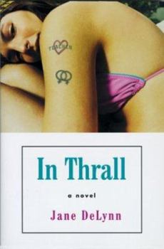Paperback In Thrall: A Novel Book