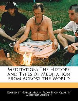 Meditation : The History and Types of Meditation from Across the World