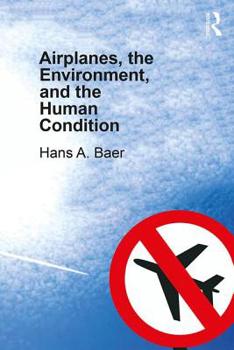 Paperback Airplanes, the Environment, and the Human Condition Book