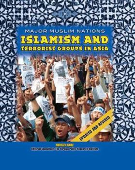 Islamism and Terrorist Groups in Asia - Book  of the Major Muslim Nations