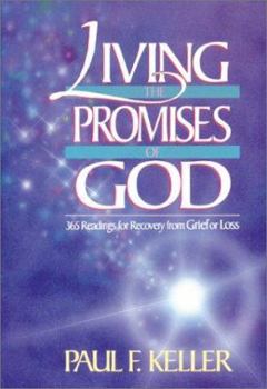Living the Promises of God: 365 Readings for Recovery from Grief or Loss