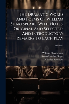 The Dramatic Works Of William Shakspeare; Volume 1