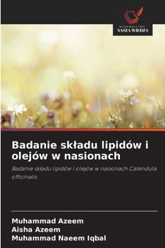 Badanie skladu lipidów i olejów w nasionach (Polish Edition)