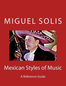 Paperback Mexican Styles of Music: A Reference Guide Book